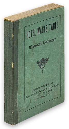 Hotel Wages Tables Computed for 28, 30 and 31 Days. [Trade Catalog for Hoteliers]