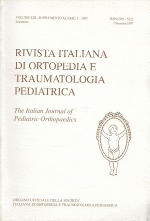 Immagine del venditore per Rivista Italiana di Ortopedia e Traumatologia Pediatrica Volume XIII - Suplemento al Fasc. 1 - 1997 venduto da Versandantiquariat Nussbaum