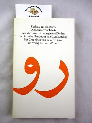 Bild des Verkufers fr Die Sonne von Tabriz : Gedichte, Aufzeichnungen und Reden. Ins Deutsche bertragen von Cyrus Atabay. Mit Graphiken von Winfred Gaul zum Verkauf von Chiemgauer Internet Antiquariat GbR