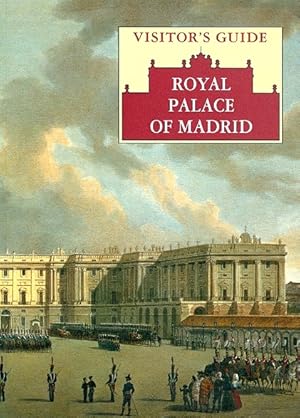 Immagine del venditore per Visitor's Guide: Royal Palace of Madrid venduto da LEFT COAST BOOKS