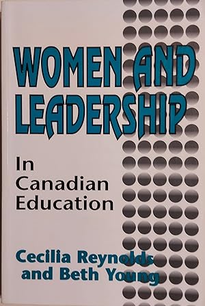 Immagine del venditore per Women and Leadership: In Canadian Education venduto da Mister-Seekers Bookstore