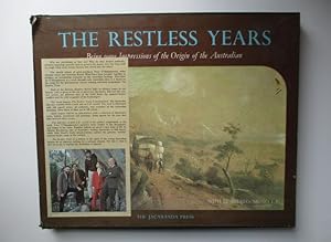 Image du vendeur pour THE RESTLESS YEARS: Being some Impressions of the Origin of the Australian (with 12" stereo mono L.P.) mis en vente par Jean-Louis Boglio Maritime Books