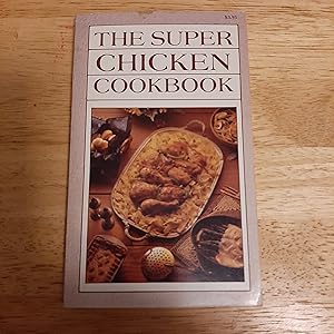 Bild des Verkufers fr The Super Chicken Cookbook zum Verkauf von Whitehorse Books