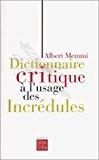 Image du vendeur pour Dictionnaire Critique  L'usage Des Incrdules mis en vente par RECYCLIVRE