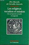 Bild des Verkufers fr Les religieux, vocation et mission : une perspective actuelle et exigeante zum Verkauf von RECYCLIVRE