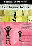 Seller image for Les Beaux Bruns for sale by RECYCLIVRE