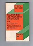 Seller image for Comprendre Les Problmes Montaires. Vol. 1 for sale by RECYCLIVRE