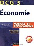 Imagen del vendedor de Economie, Dcg 5 : Manuel Et Applications : Corrigs Inclus a la venta por RECYCLIVRE