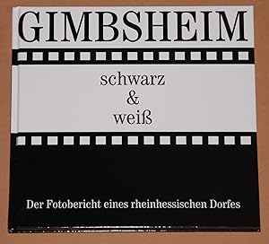 Bild des Verkufers fr Gimbsheim Schwarz & Wei - Der Fotobericht eines rheinhessischen Dorfes zum Verkauf von Rmpelstbchen