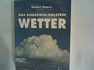 Seller image for Das Schleswig-Holstein-Wetter for sale by ANTIQUARIAT FRDEBUCH Inh.Michael Simon