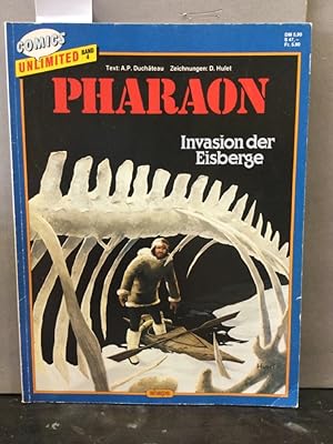 Pharaon. Invasion der Eisberge. Comics Unlimited Band 4