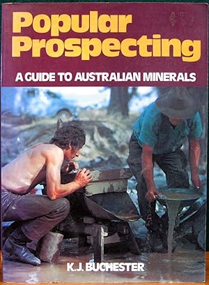 Seller image for POPULAR PROSPECTING. A Guide to Australian Minerals. for sale by The Antique Bookshop & Curios (ANZAAB)