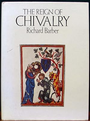 Imagen del vendedor de THE REIGN OF CHIVALRY. a la venta por The Antique Bookshop & Curios (ANZAAB)