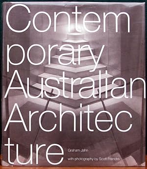 Seller image for CONTEMPORARY AUSTRALIAN ARCHITECTURE. Photography by Scott Frances. for sale by The Antique Bookshop & Curios (ANZAAB)