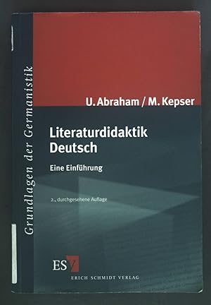 Bild des Verkufers fr Literaturdidaktik Deutsch : eine Einfhrung. Grundlagen der Germanistik ; 42 zum Verkauf von books4less (Versandantiquariat Petra Gros GmbH & Co. KG)