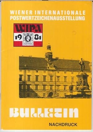 WIPA 1981, 22. 31. Mai. Wiener Internationale Postwertzeichenausstellung. Bulletin Nachdruck.