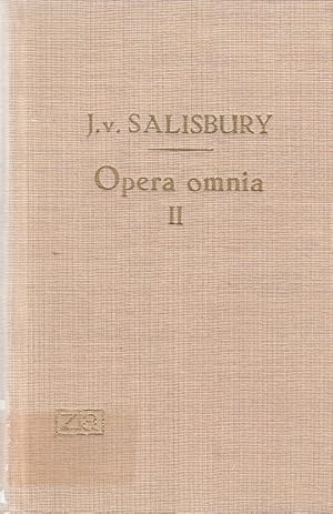 Joannis Saresberiensis . opera omnia, Vol. 2., Epistolae / Johannes von Salisbury, nunc primum in...