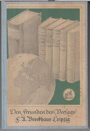 Seller image for Den Freunden des Verlags F. A. Brockhaus. Neunzehnte Folge 1939 / 1940. - Mit Anhang: Die Bcher des Verlags 1939 / 40. - Aus dem Inhalt: Alma Hedin - Von meinem Bruder Sven / Herbert Graf: Im ewigen Eis / Chr. v. Frer - Haimendorf: Im Kampf mit Kopfjgern / L. E. Almasy: Durst / William Beebe: Am Ende des Spierenstegs. for sale by Antiquariat Carl Wegner