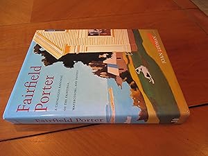 Bild des Verkufers fr Fairfield Porter: A Catalogue Raisonne of the Paintings, Watercolors, and Pastels: Catalogue Raisonne of the Oil Paintings, Watercolours and Pastels zum Verkauf von Arroyo Seco Books, Pasadena, Member IOBA