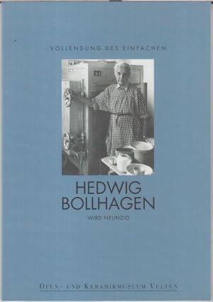 Immagine del venditore per Hedwig Bollhagen wird neunzig. Vollendung des Einfachen. Eine Ausstellung des Frdervereins Ofen- und Keramikmuseum Velten e. V. 1997. - Schriftenreihe des Museums, Baustein 5. venduto da Antiquariat Carl Wegner