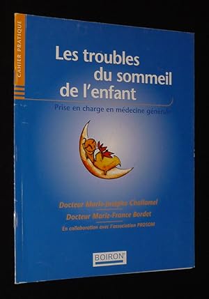 Image du vendeur pour Les Troubles du sommeil de l'enfant. Prise en charge en mdecine gnrale mis en vente par Abraxas-libris