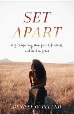Seller image for Set Apart: Stop Comparing, Own Your Giftedness, and Rest in Jesus (Paperback or Softback) for sale by BargainBookStores