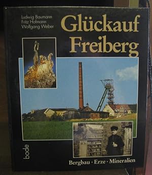 Glückauf Freiberg. Bergbau, Erze, Mineralien.