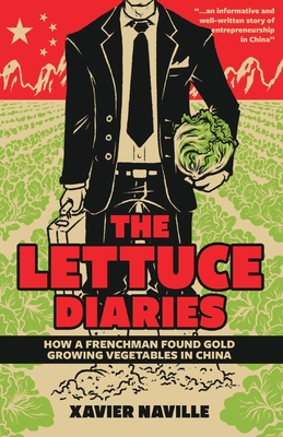 Seller image for The Lettuce Diaries: How A Frenchman Found Gold Growing Vegetables In China (Paperback or Softback) for sale by BargainBookStores