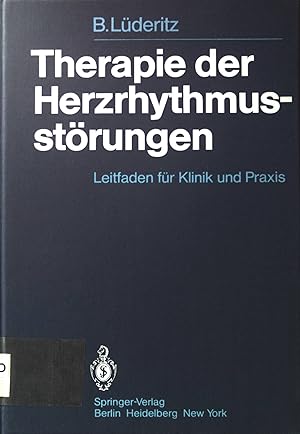 Imagen del vendedor de Therapie der Herzrhythmusstrungen : Leitfaden fr Klinik und Praxis. a la venta por books4less (Versandantiquariat Petra Gros GmbH & Co. KG)