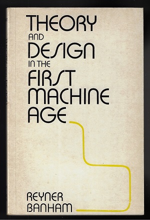 Imagen del vendedor de Theory and Design in the First Machine Age (Second Edition) a la venta por Nighttown Books