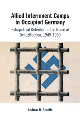Imagen del vendedor de Allied Internment Camps in Occupied Germany (Paperback or Softback) a la venta por BargainBookStores