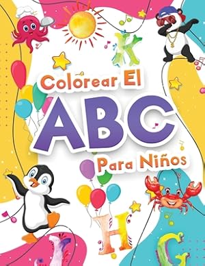 Bild des Verkufers fr Colorear El Abecedario Para Ni�os: Libro Para Colorear El Alfabeto Para Ni�as Y Ni�os. Libro De Actividades Con El Abecedario - Letras Para Aprender Y (Paperback or Softback) zum Verkauf von BargainBookStores