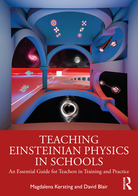 Immagine del venditore per Teaching Einsteinian Physics in Schools: An Essential Guide for Teachers in Training and Practice (Paperback or Softback) venduto da BargainBookStores