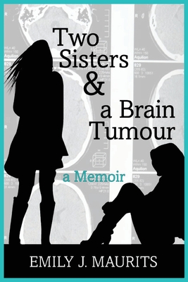 Seller image for Two Sisters and a Brain Tumour (Paperback or Softback) for sale by BargainBookStores