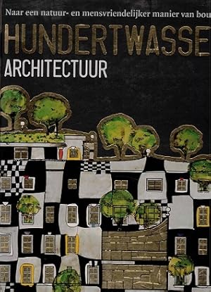 Hundertwasser. Architectuur