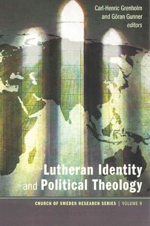 Immagine del venditore per Lutheran Identity and Political Theology venduto da GreatBookPrices