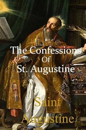 Bild des Verk�ufers f�r Confessions of St. Augustine zum Verkauf von GreatBookPrices
