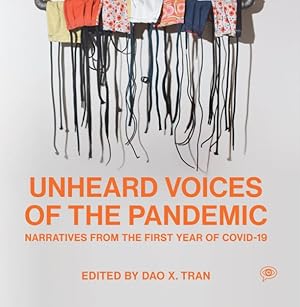 Bild des Verkufers fr Unheard Voices of the Pandemic : Narratives from the First Year of Covid-19 zum Verkauf von GreatBookPricesUK