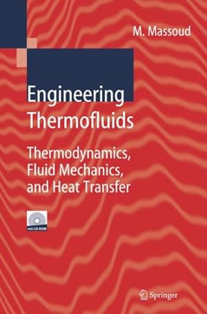 Seller image for Engineering Thermofluids : Thermodynamics, Fluid Mechanics, And Heat Transfer for sale by GreatBookPrices