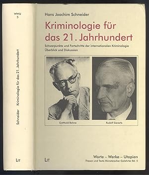 Image du vendeur pour Kriminologie fr das 21. Jahrhundert. Schwerpunkte und Fortschritte der internationalen Kriminologie. berblick und Diskussion. mis en vente par Versandantiquariat Markus Schlereth