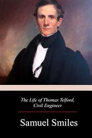 Imagen del vendedor de Life of Thomas Telford, Civil Engineer a la venta por GreatBookPrices