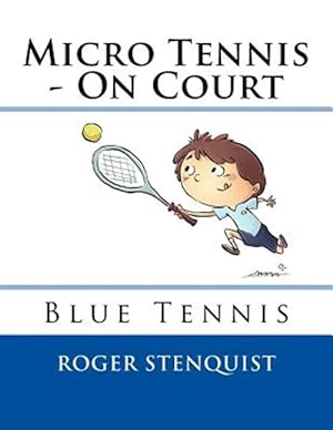 Bild des Verkufers fr Micro Tennis - On Court Blue zum Verkauf von GreatBookPrices