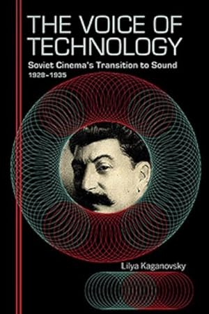 Imagen del vendedor de Voice of Technology : Soviet Cinema's Transition to Sound, 1928?1935 a la venta por GreatBookPrices