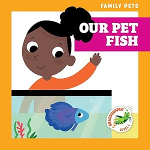 Bild des Verkufers fr Our Pet Fish zum Verkauf von GreatBookPrices