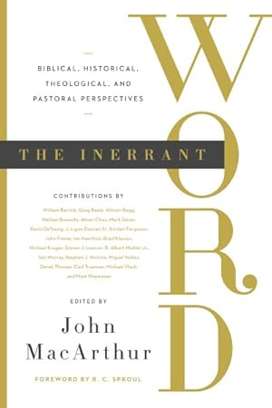 Bild des Verkufers fr Inerrant Word : Biblical, Historical, Theological, and Pastoral Perspectives zum Verkauf von GreatBookPrices