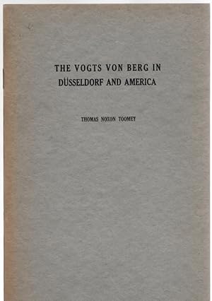 Seller image for The Vogts von Berg in Dusseldorf and America for sale by McCormick Books