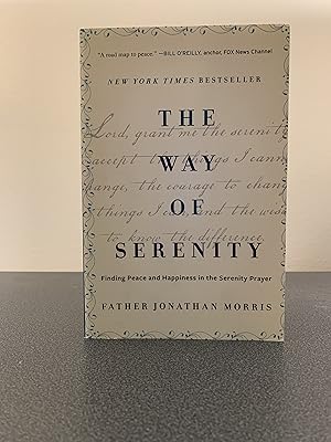 Image du vendeur pour The Way of Serenity: Finding Peace and Happiness in the Serenity Prayer mis en vente par Vero Beach Books