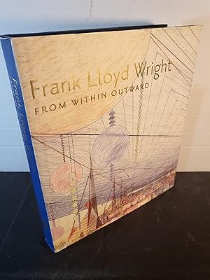 Bild des Verkufers fr Frank Lloyd Wright: From Within Outward zum Verkauf von HGG Books