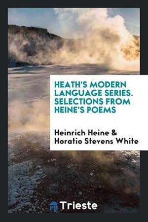 Seller image for Heath\ s Modern Language Series. Selections from Heine\ s Poems for sale by moluna