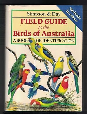 Seller image for FIELD GUIDE TO THE BIRDS OF AUSTRALIA a Book of Identification for sale by M. & A. Simper Bookbinders & Booksellers